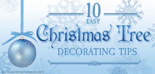 10 Easy Christmas Tree Decorating Tips