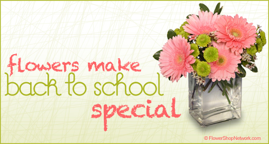 Flowers make Back To School Special