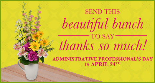 Administrative Professional's Day is April 24th