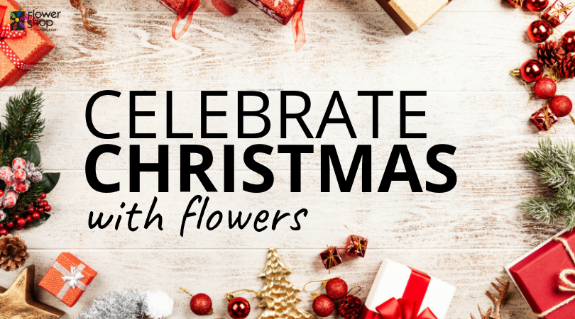 Celebrate Christmas with Flowers
