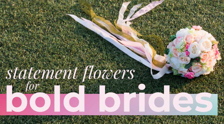 Statement Flowers for Bold Brides